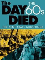Watch The Day the \'60s Died Xmovies8