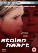 Watch Stolen from the Heart Xmovies8