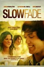 Watch Slow Fade Xmovies8