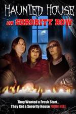 Watch Haunted House on Sorority Row Xmovies8