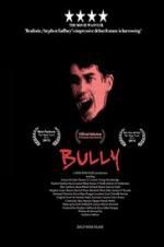 Watch Bully Xmovies8