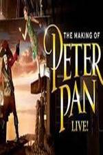 Watch The Making of Peter Pan Live Xmovies8