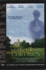 Watch Yesterday's Children Xmovies8