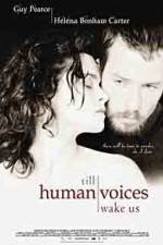 Watch Till Human Voices Wake Us Xmovies8