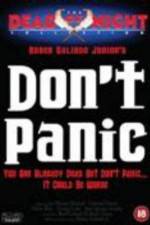 Watch Don't Panic Xmovies8