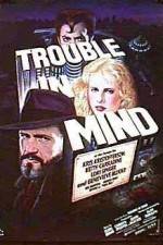 Watch Trouble in Mind Xmovies8