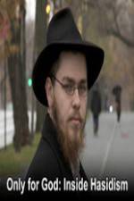 Watch Only for God: Inside Hasidism Xmovies8