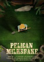 Watch Pelican Milkshake (Short 2020) Xmovies8