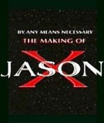 Watch By Any Means Necessary: The Making of \'Jason X\' Xmovies8