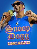 Watch Snoop Dogg: Uncaged Xmovies8