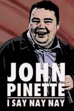 Watch John Pinette I Say Nay Nay Xmovies8