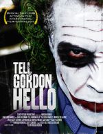 Watch Tell Gordon Hello (Short 2010) Xmovies8