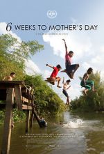 Watch 6 Weeks to Mother\'s Day Xmovies8
