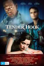 Watch The Tender Hook Xmovies8