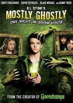 Watch Mostly Ghostly: One Night in Doom House Xmovies8