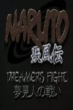 Watch Naruto Shippuden Dreamers Fight - Part One Xmovies8