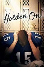 Watch Holden On Xmovies8