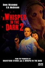 Watch A Whisper in the Dark 2 Xmovies8