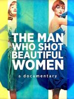 Watch The Man Who Shot Beautiful Women Xmovies8