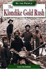 Watch The Klondike Gold Rush Xmovies8