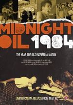 Watch Midnight Oil: 1984 Xmovies8