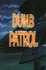 Watch Dumb Patrol Xmovies8