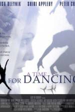 Watch A Time for Dancing Xmovies8