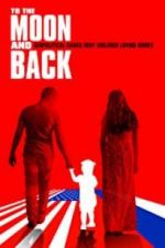 Watch To the Moon and Back Xmovies8