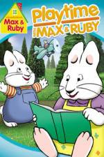 Watch Max & Ruby: Playtime with Max & Ruby Xmovies8