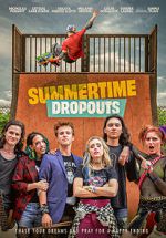 Watch Summertime Dropouts Xmovies8