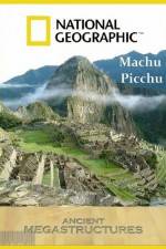 Watch National Geographic Ancient Megastructures Machu Picchu Xmovies8