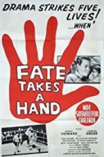 Watch Fate Takes a Hand Xmovies8