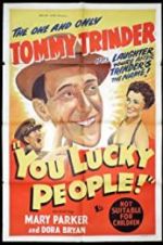 Watch You Lucky People Xmovies8