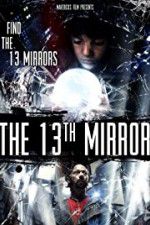 Watch The 13th Mirror Xmovies8