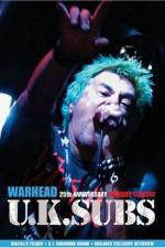 Watch U.K. SUBS : Warhead - 25th Anniversary Live at Marquee Xmovies8