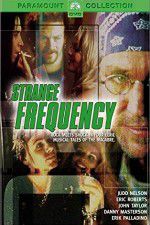 Watch Strange Frequency Xmovies8