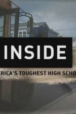 Watch Inside Americas Toughest High School Xmovies8