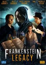 Watch Frankenstein: Legacy Xmovies8