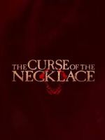 Watch The Curse of the Necklace Xmovies8