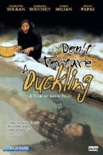 Watch Don't Torture a Duckling Xmovies8