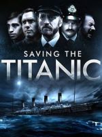Watch Saving the Titanic Xmovies8