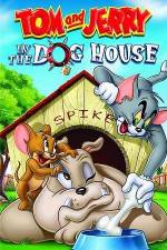 Watch Tom And Jerry In The Dog House Xmovies8