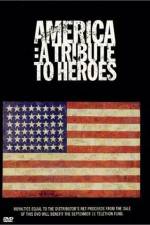 Watch America A Tribute to Heroes Xmovies8