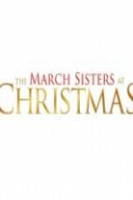 Watch The March Sisters at Christmas Xmovies8