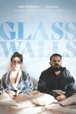 Watch Glass Walls Xmovies8