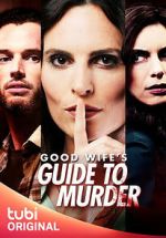 Watch Good Wife's Guide to Murder Xmovies8