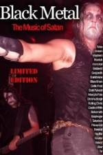 Watch Black Metal: The Music Of Satan Xmovies8