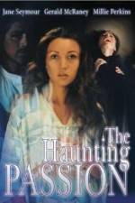 Watch The Haunting Passion Xmovies8
