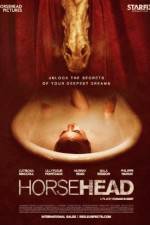 Watch Horsehead Xmovies8