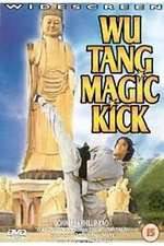 Watch Wu Tang Magic Kick Xmovies8